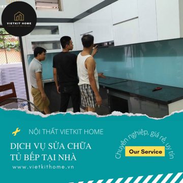 dịch vụ sửa chữa Tủ Bếp giá rẻ tại Hà Nội của VIETKIT HOME